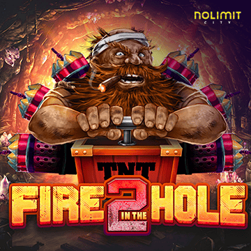 Fire In The Hole 2 - MEGABET808