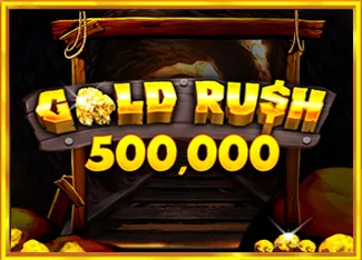 Gold Rush 500,000 - MEGABET808