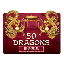Fifty Dragons - MEGABET808