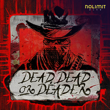 Dead, Dead Or Deader - MEGABET808