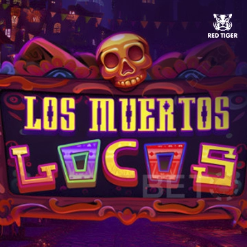 Los Muertos Locos - MEGABET808